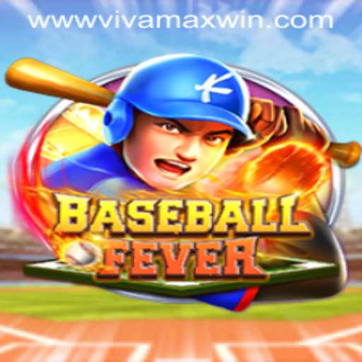 Explore the Thrills of BaseballFever and the Excitement of Vivamax Win